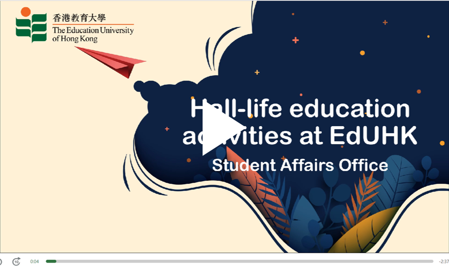 Hall-life Education Activities at EdUHK